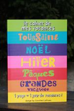voir cet article : Caroline Lisfranc Cahier de mes vacances